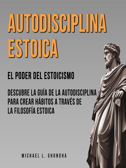 Title details for Autodisciplina Estoica by Michael L. Ghondha - Available